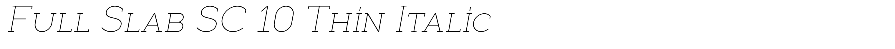 Full Slab SC 10 Thin Italic